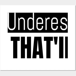 Underestimate Me That Will Be Fun, Inspirational Quotes, Best Friend Quote,  Two Design Black & White Posters and Art